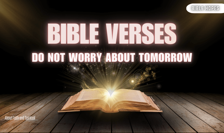Bible-Verses-Do-Not-Worry-About-Tomorrow-[2025]