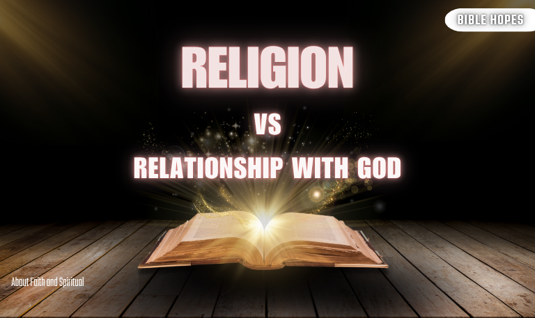 Religion-Vs-Relationship-With-God-What’s-the-Difference