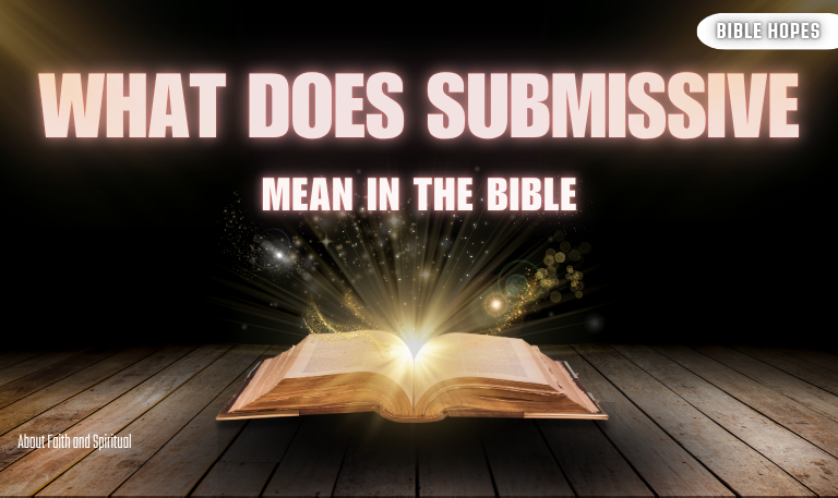 What-Does-Submissive-Mean-In-The-Bible-2025-Explanation