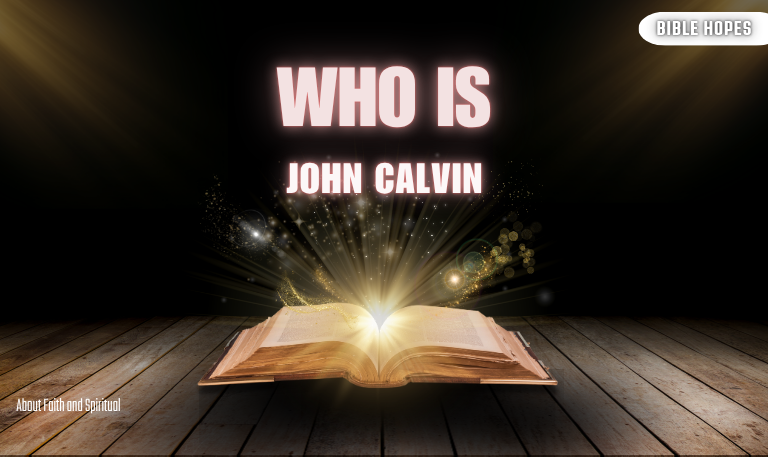 Who-Is-John-Calvin-2025-Life,-Theology-&-Lasting-Legacy