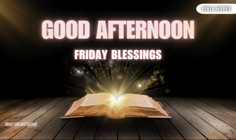 Good-Afternoon-Friday-Blessings-Inspire-&-Motivate-[2025]